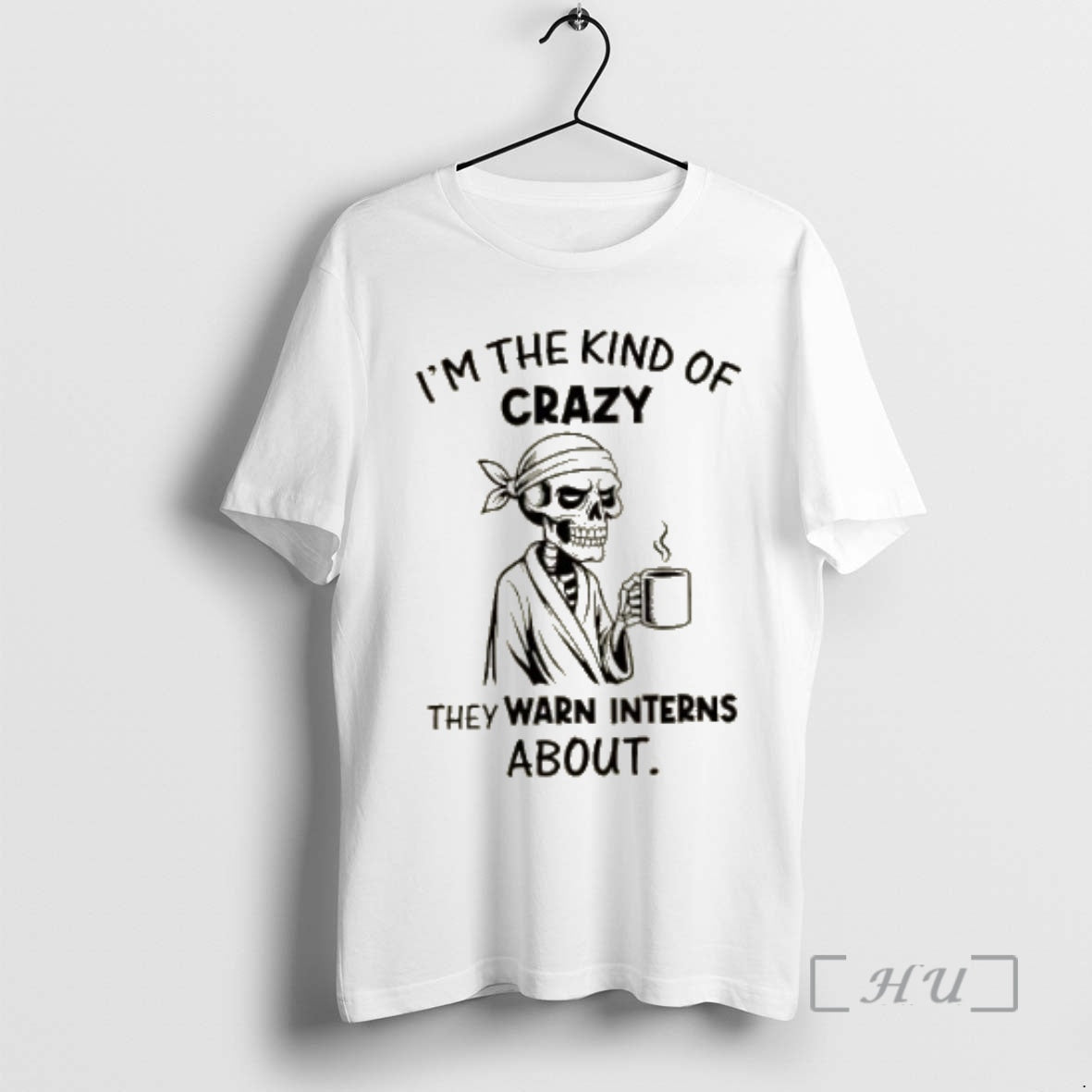 Officials Skeleton Im The Kind Of Crazy They Warn Interns About Premium T Shirt Sweater