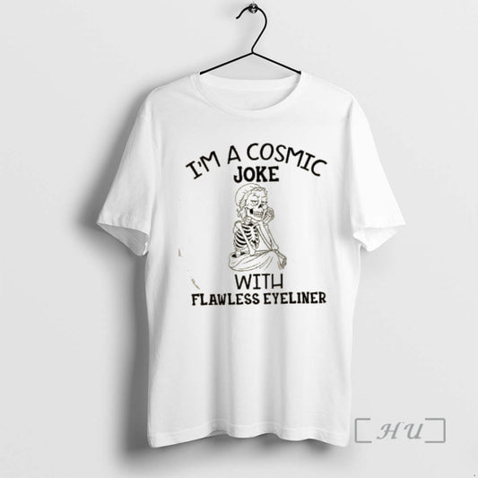 Officials Skeleton Girl Im A Cosmic Joke With Flawless Eyeliner Premium T Shirt Sweater