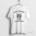 Officials Skeleton Girl Im Not Possessive Im Aggressively Loyal With Flair Premium T Shirt Sweater