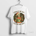 Officials Skeleton Look At Me All Festive And Shit Christmas White Premium T Shirts Sweater