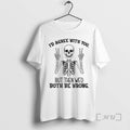 Officials Skeleton Peace Hands Id Agree With You But Then Wed Both Be Wrong Premium