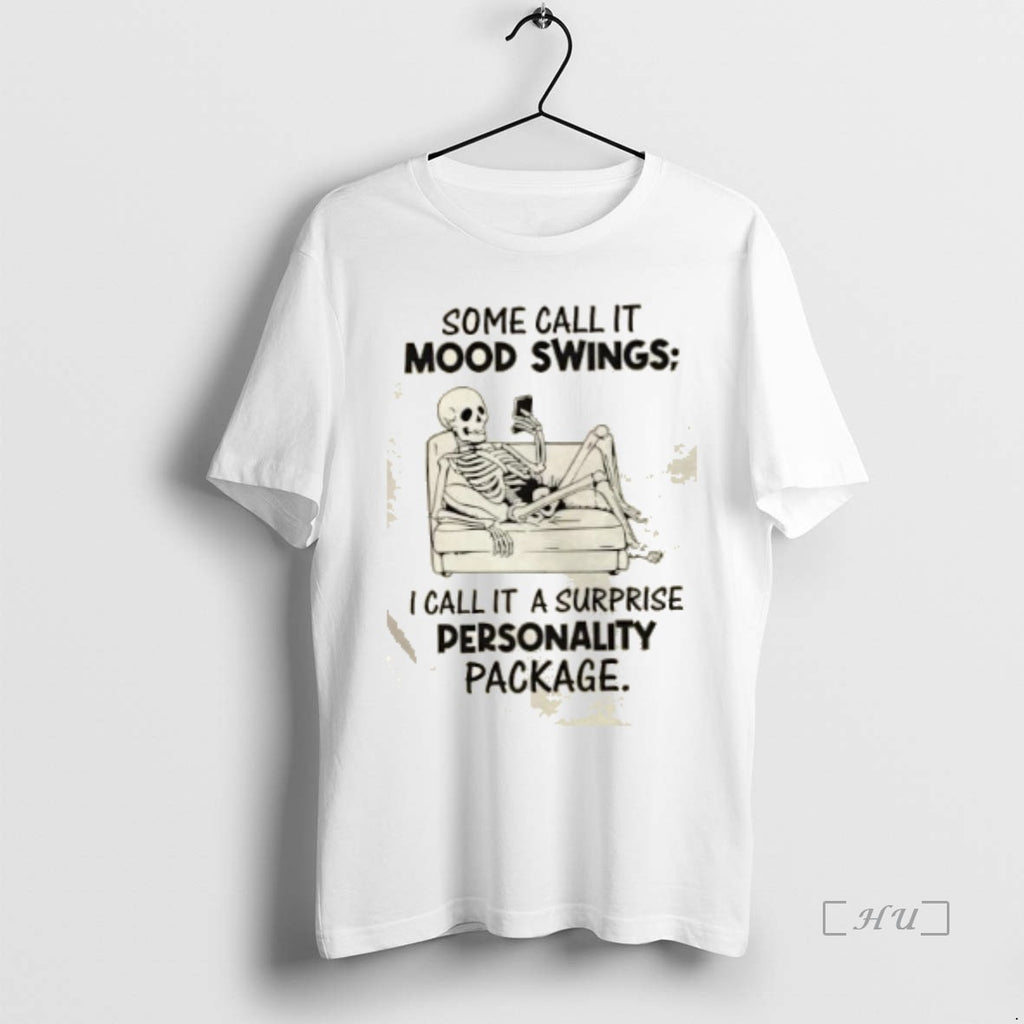 Officials Skeleton Some Call It Mood Swings I Call It A Surprise Personality Package