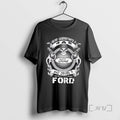 Officials Skull Never Underestimate A Man Who Drives A Ford Tee Shirt Sweater
