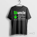 Officials Skuncle Like A Regular Uncle But More Chill Always Smells Like Weed
