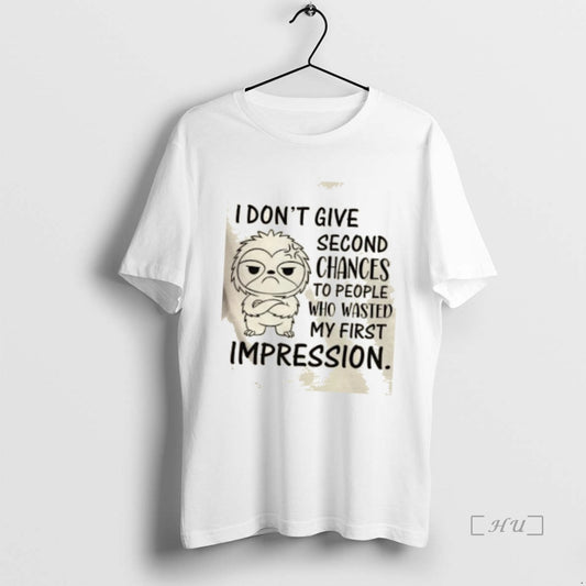 Officials Sloth I Dont Give Second Chances To People Who Wasted My First Impression Premium