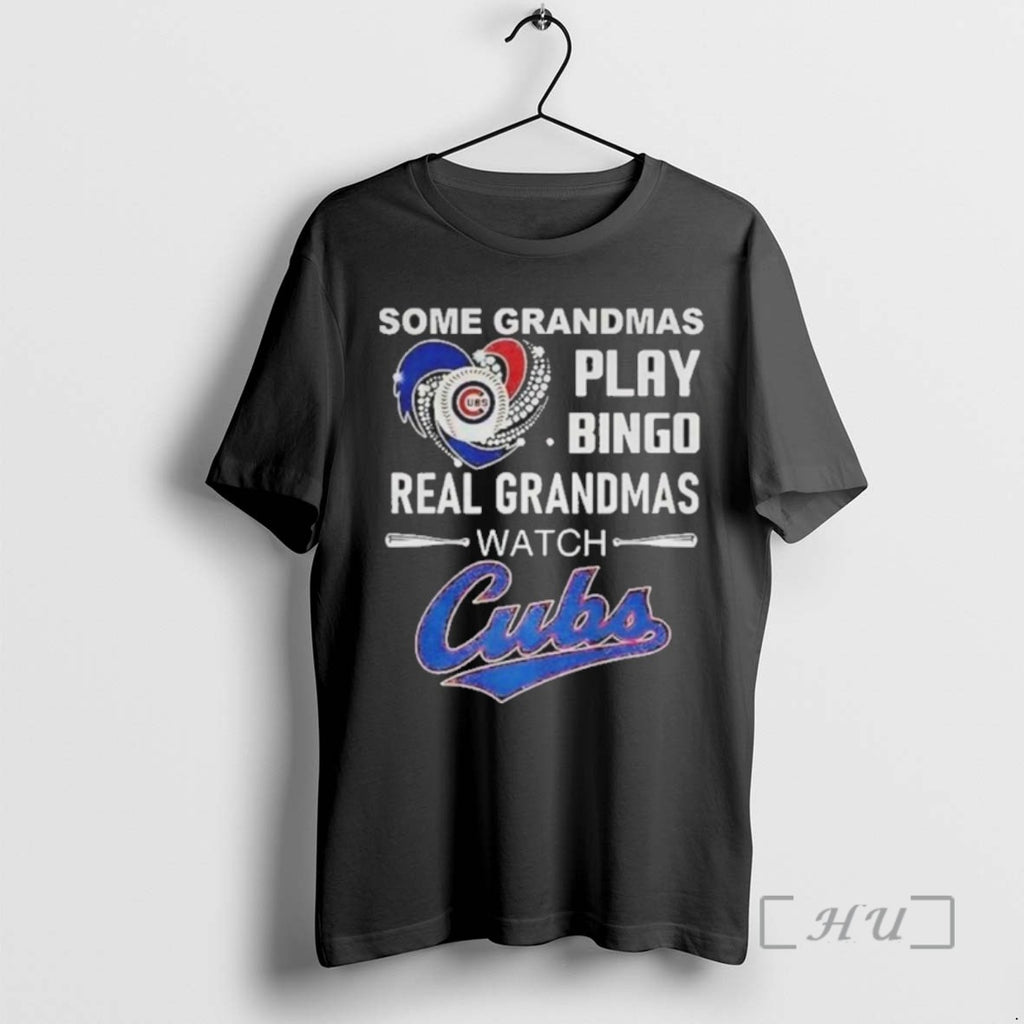 Officials Some Grandmas Play Bingo Real Grandmas Watch Chicago Cubs Baseball Diamond Heart T Shirts