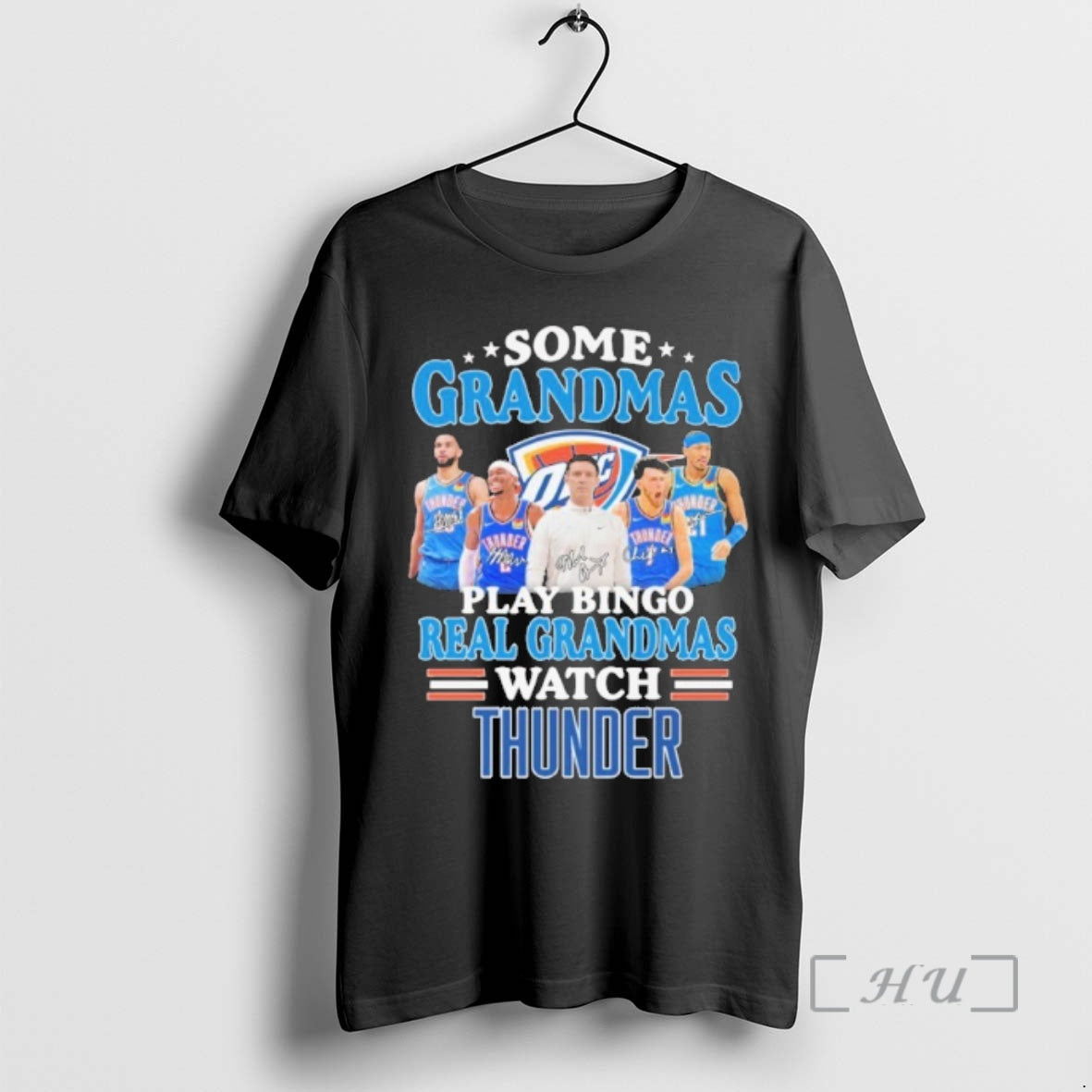Officials Some Grandmas Play Bingo Real Grandmas Watch Oklahoma City Thunder Premium T Shirt Sweater