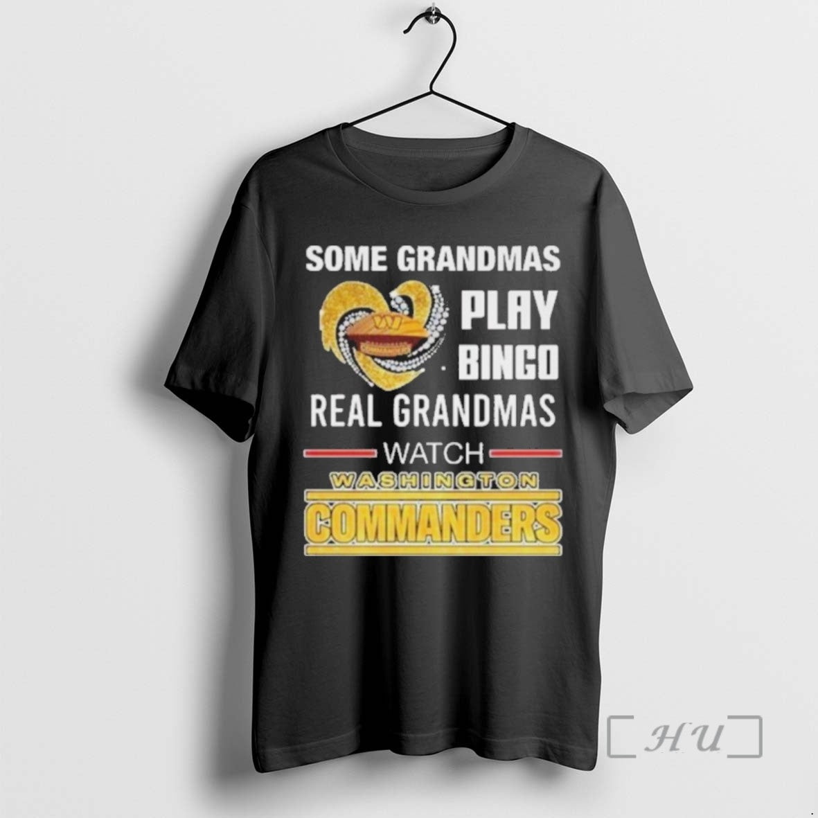 Officials Some Grandmas Play Bingo Real Grandmas Watch Washington Commanders Football Diamond Heart T Shirts