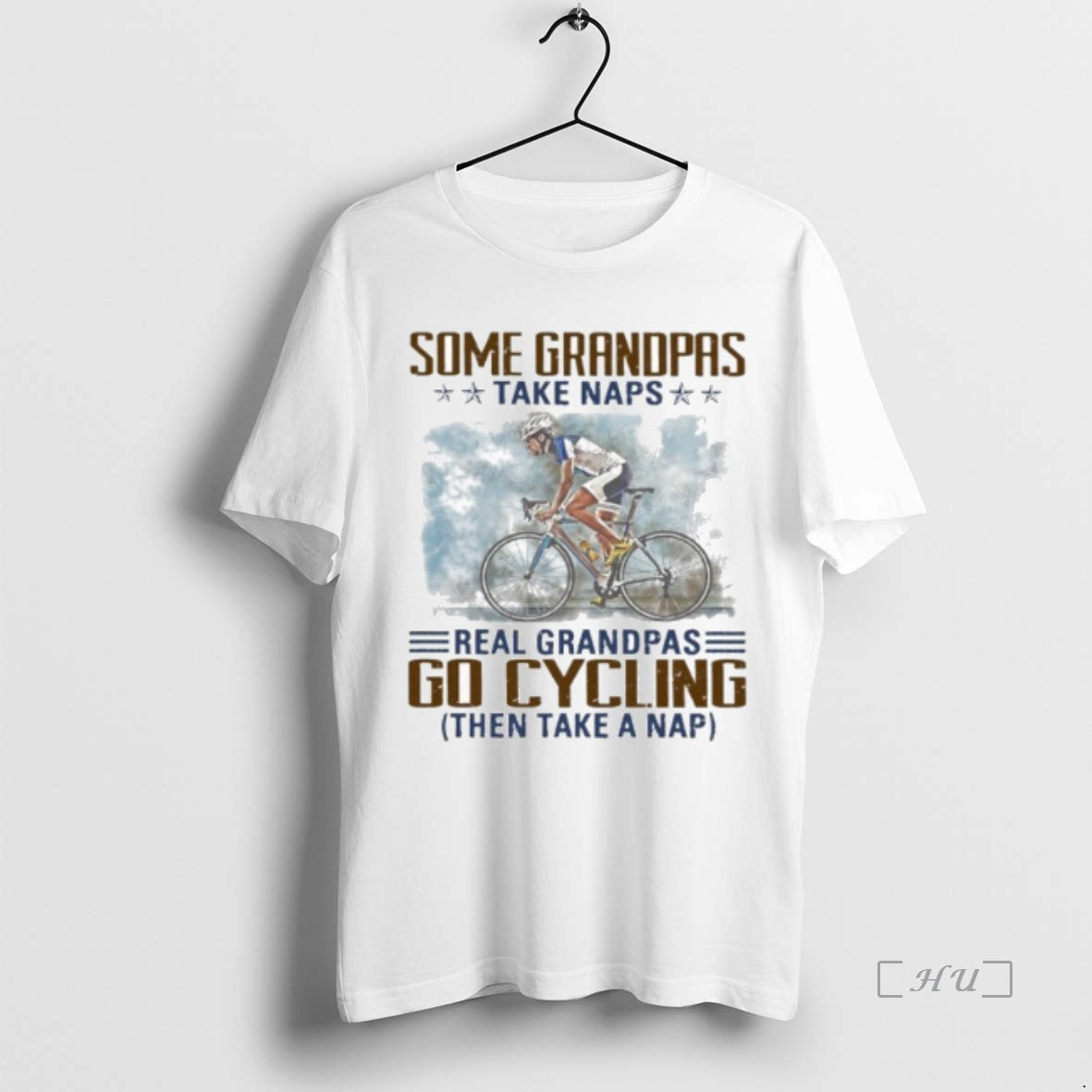 Officials Some Grandpas Take Naps Real Grandpas Go Cycling Then Take A Nap Premium