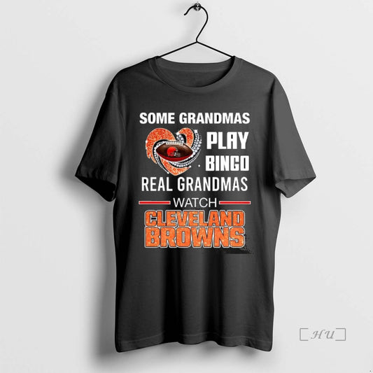 Officials Some Grandmas Play Bingo Real Grandmas Watch Cleveland Browns Match Football Lover Premium