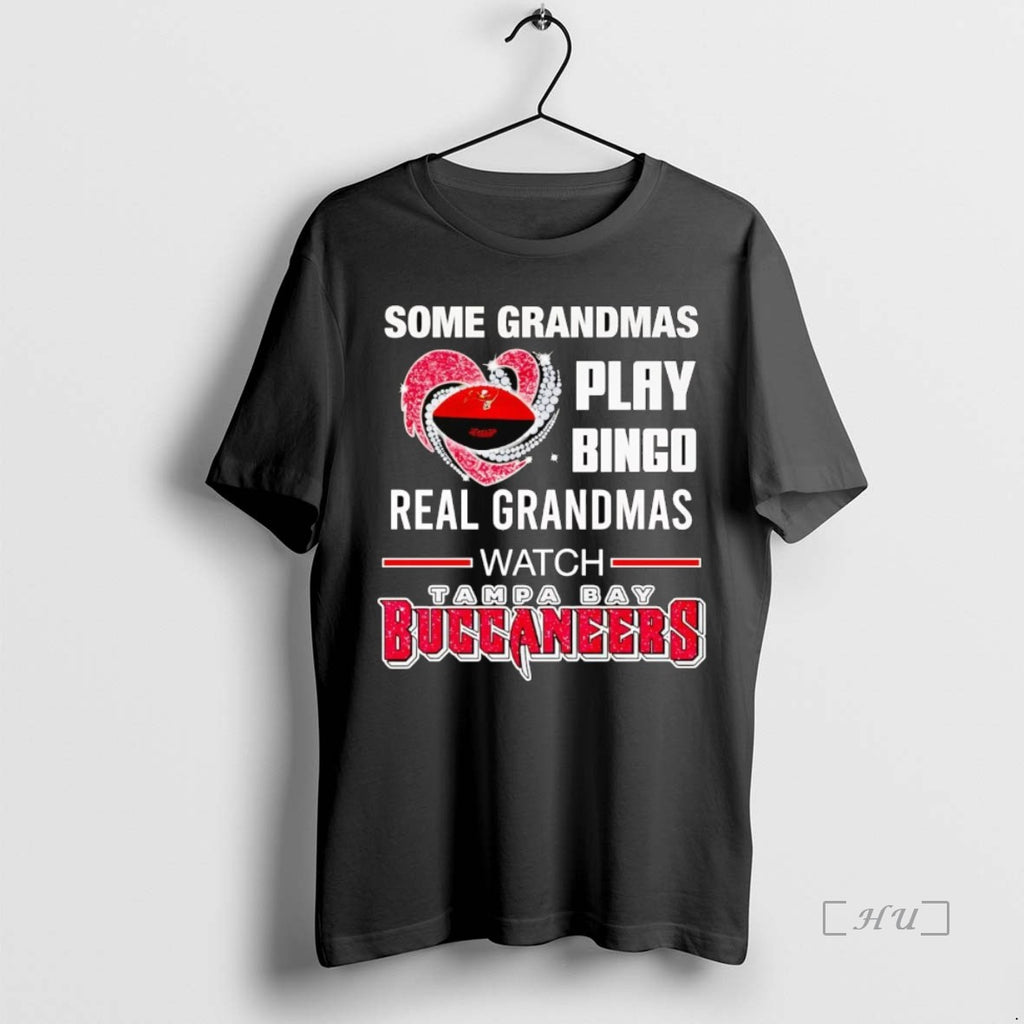 Officials Some Grandmas Play Bingo Real Grandmas Watch Tampa Bay Buccaneers Premium T Shirt Sweater