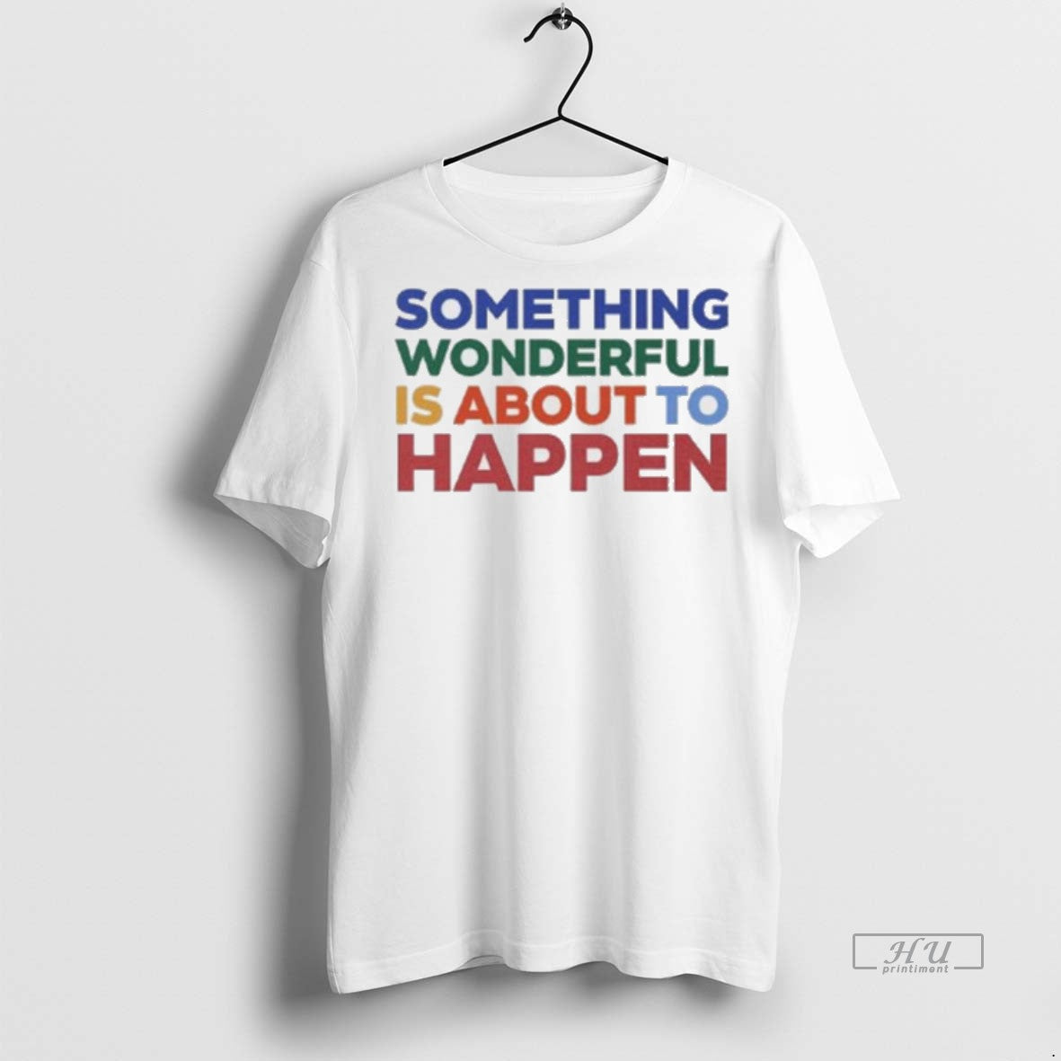 Officials Something Wonderful Is About To Happen Premium Tee Shirt Sweater