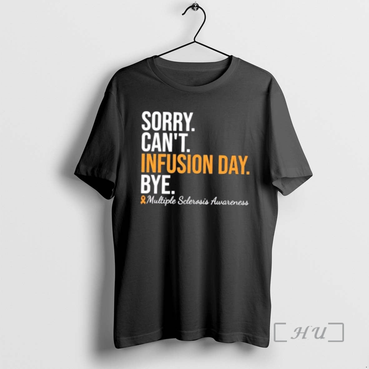 Officials Sorry Cant Infusion Day Bye Multiple Sclerosis Awareness Premium T Shirt Sweater