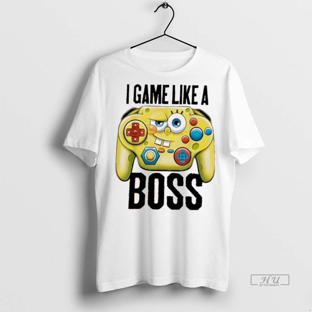 Officials Sponge I Game Like A Boss Tee Shirt Sweater
