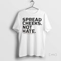 Officials Spread Cheeks Not Hate Combat Iron Apparel Co T Shirt Sweater