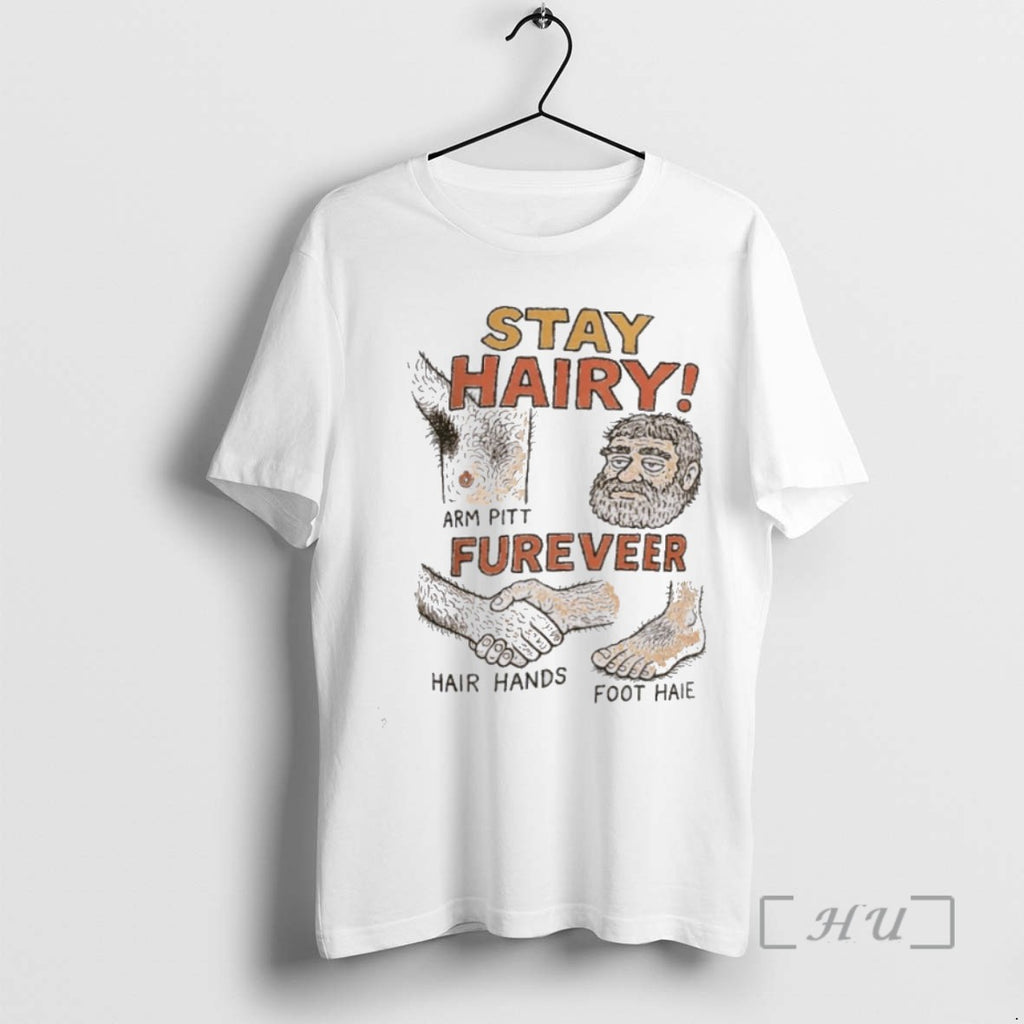 Officials Stay Hairy Arm Pitt Fureveer Hair Hands Foot Haie T Shirt Sweater