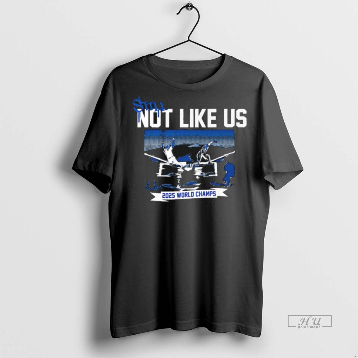 Officials Still Not Like Us 2025 World Series Los Angeles Dodgers Signature Premium