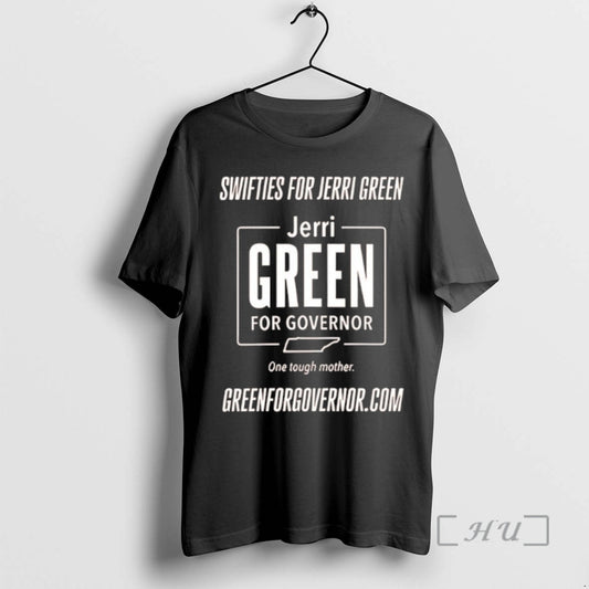 Officials Swifties For Jerri Green For Governor T Shirt Sweater