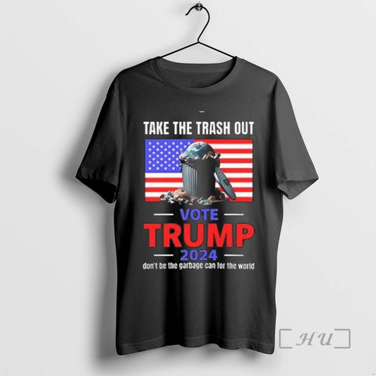 Officials Take The Trash Out Vote Trump 2024 Dont Be The Garbage Can For The