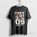 Officials Texas Am Aggies 2025 Ncaa They Not Like Us Premium T Shirt Sweater