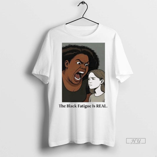 Officials The Black Fatigue Is Real 2025 Premium Tee Shirt Sweater