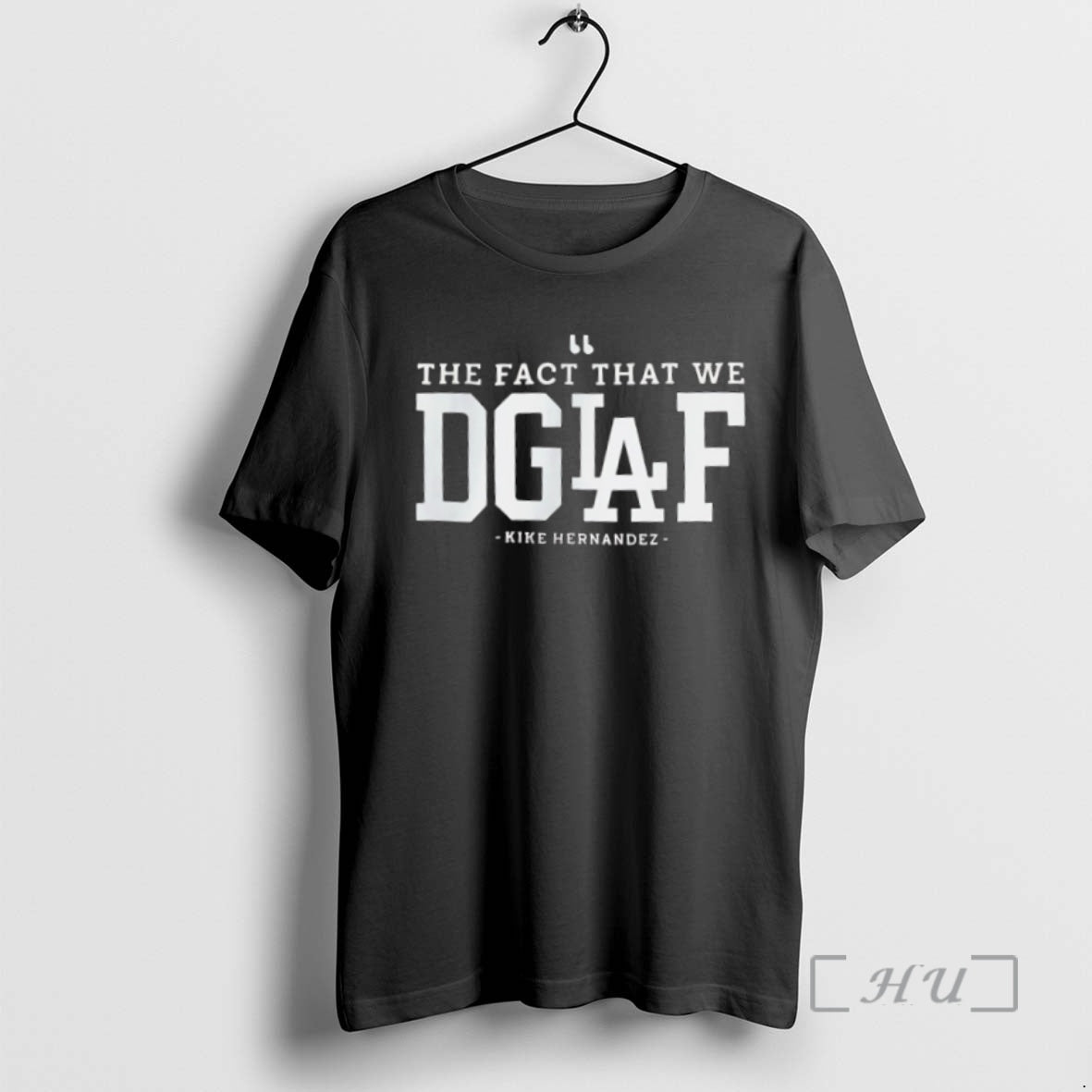Officials The Fact That We Dgaf Kike Hernandez Los Angeles Dodgers Premium T Shirt Sweater