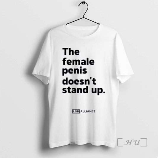 Officials The Female Penis Doesnt Stand Up Tee Shirt Sweater