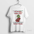 Officials The Grinch If You Think Im Grouchy You Are Right Premium T Shirts Sweater