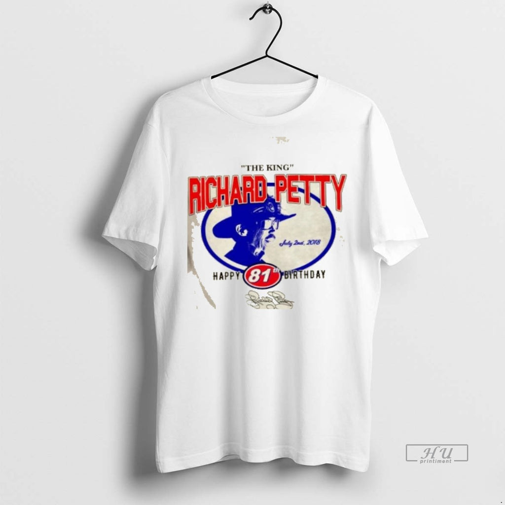 Officials The King Richard Petty July 2nd 2018 Happy 81th Birthday Signature Graphic