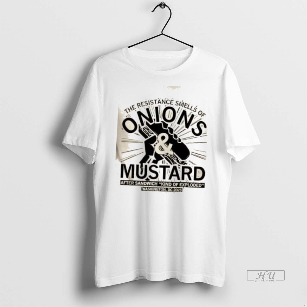 Officials The Resistance Smells Of Onions And Mustard After Sandwich King Of Exploded Premium Tee