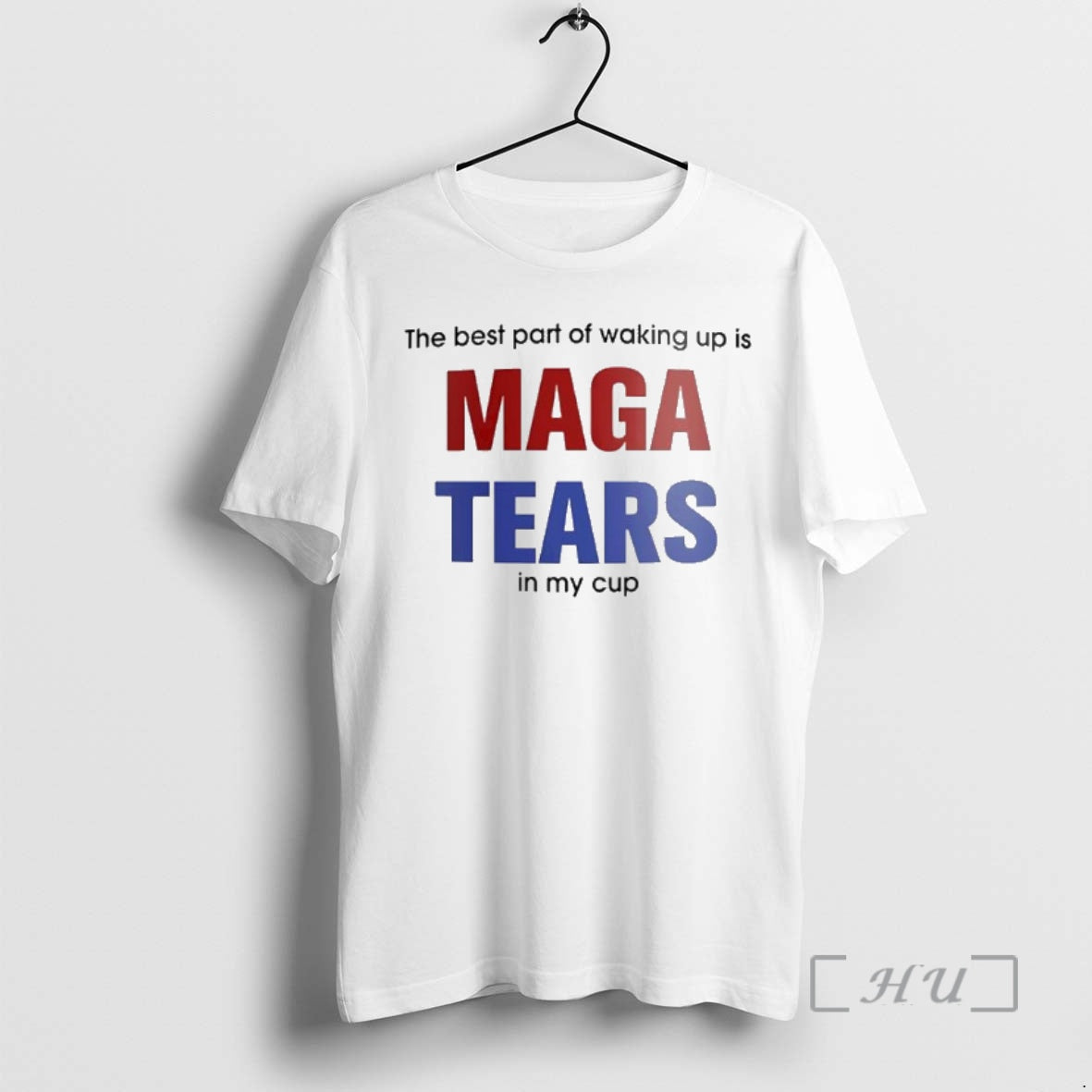 Officials The Best Part Of Waking Up Is Maga Tears In My Cup Premium