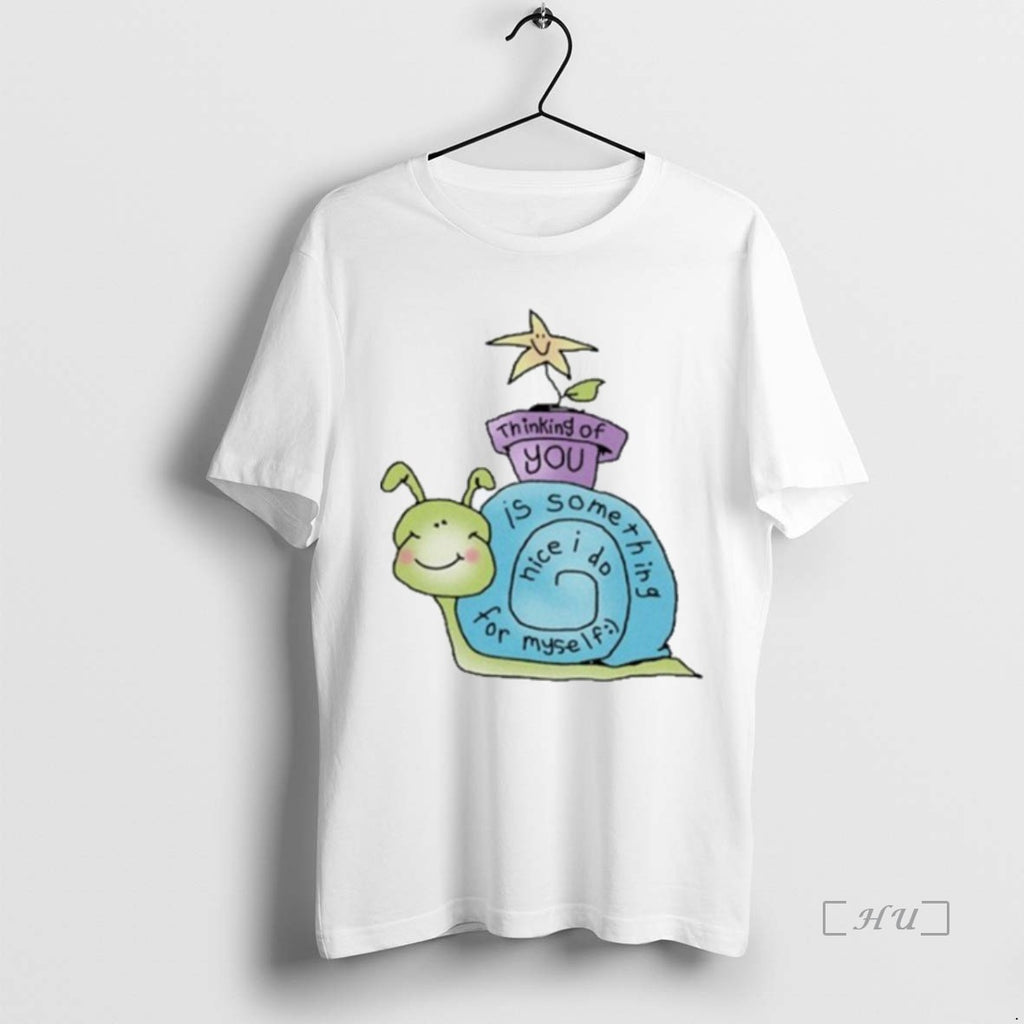 Officials Thinking Of You Is Something Nice I Do For Myself Snail