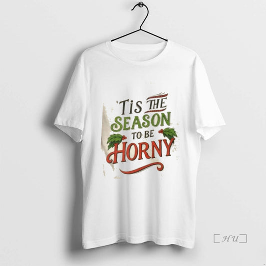 Officials Tis The Season Tacky To Be Horny Christmas