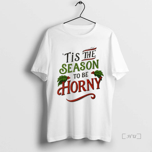 Officials Tis The Season To Be Horny Christmas Ugly