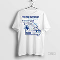 Officials Tolton Catholic State Bound 2025 Premium Tee Shirt Sweater