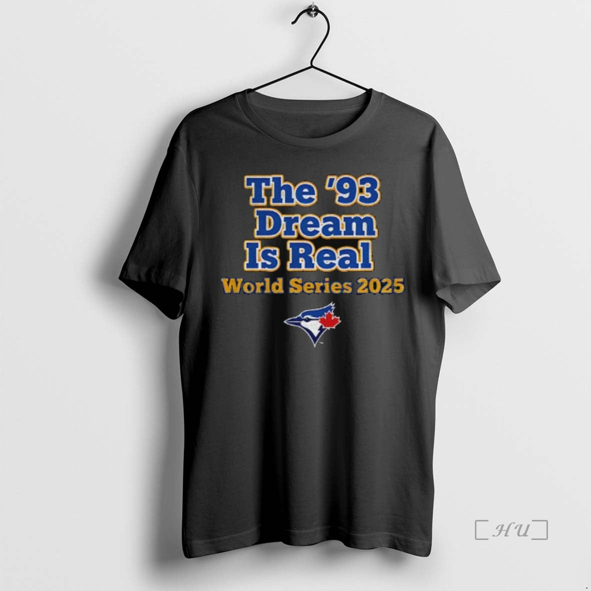 Officials Toronto Blue Jays The 93 Dream Is Real World Series 2025 T Shirt Sweater