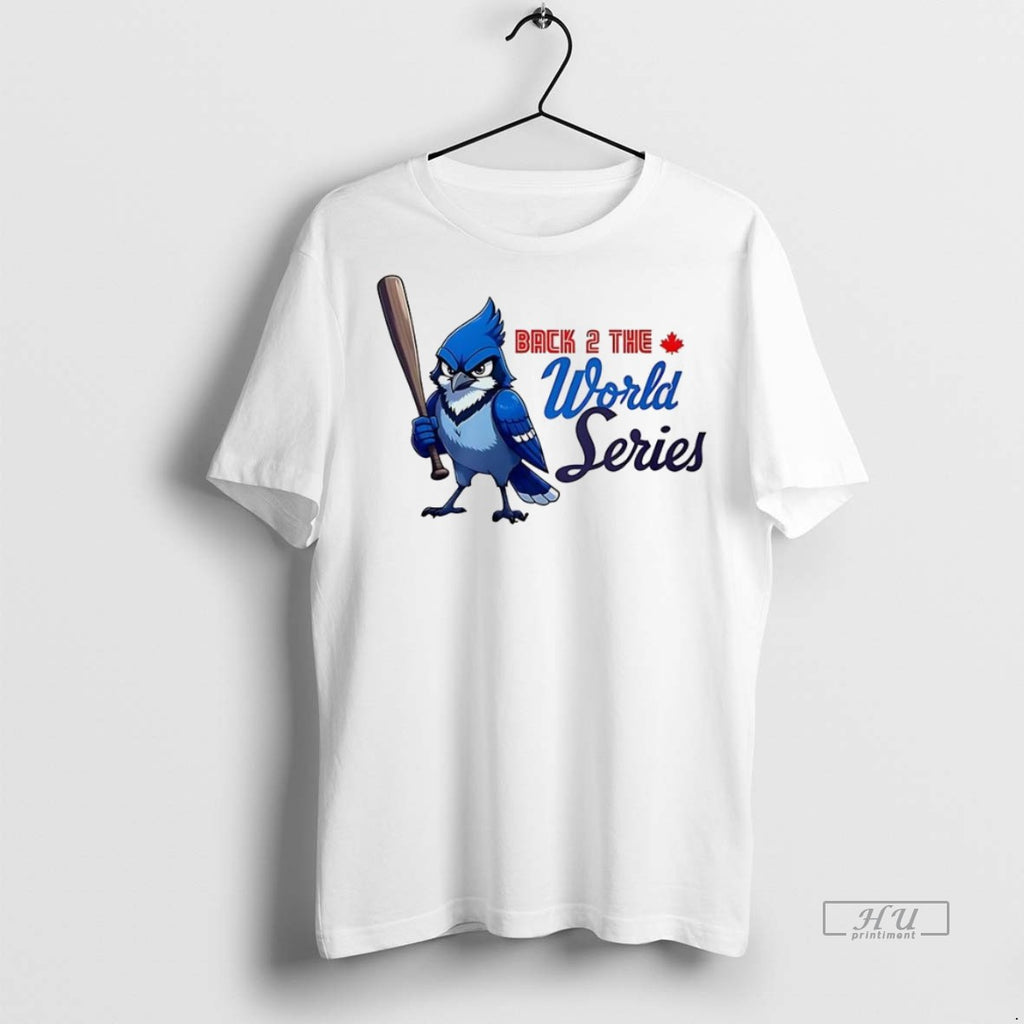 Officials Toronto Blue Jays Back 2 The World Series Funny Mascot Premium Tee Shirt Sweater