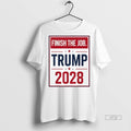 Officials Trump 2028 Finish The Job Graphic Premium Tee Shirt Sweater