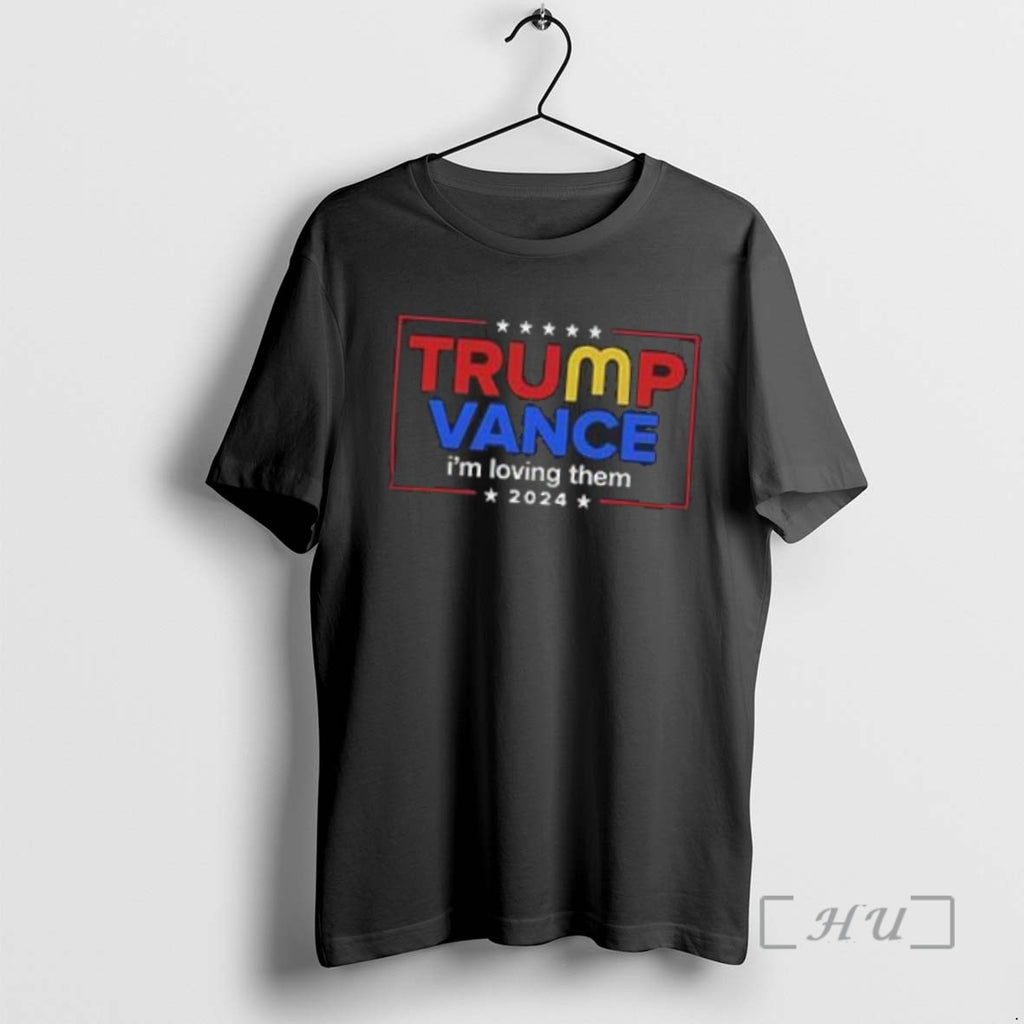 Officials Trump Vance Im Loving Them Tee Shirt Sweater