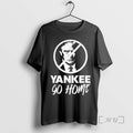 Officials Trump Yankee Go Home Premium T Shirt Sweater