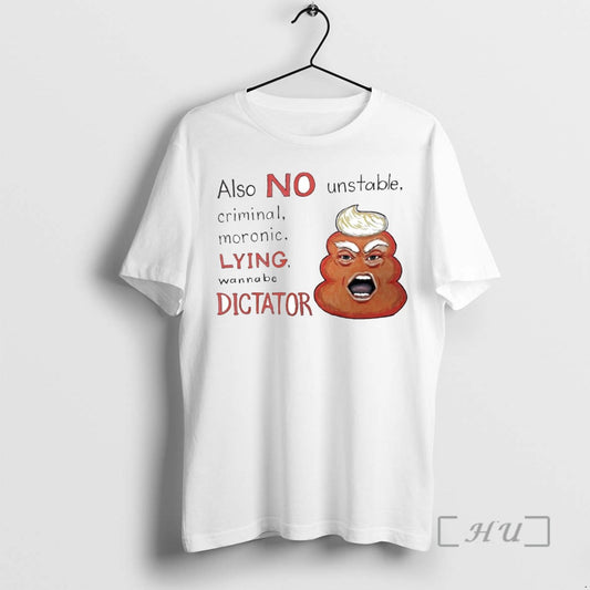 Officials Trump Shit Also No Unstable Criminal Moronic Lying Wanna Be Dictator T Shirts Sweater