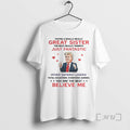 Officials Trump Youre A Really Great Sister Just Fantastic Believe Me Premium T Shirts Sweater