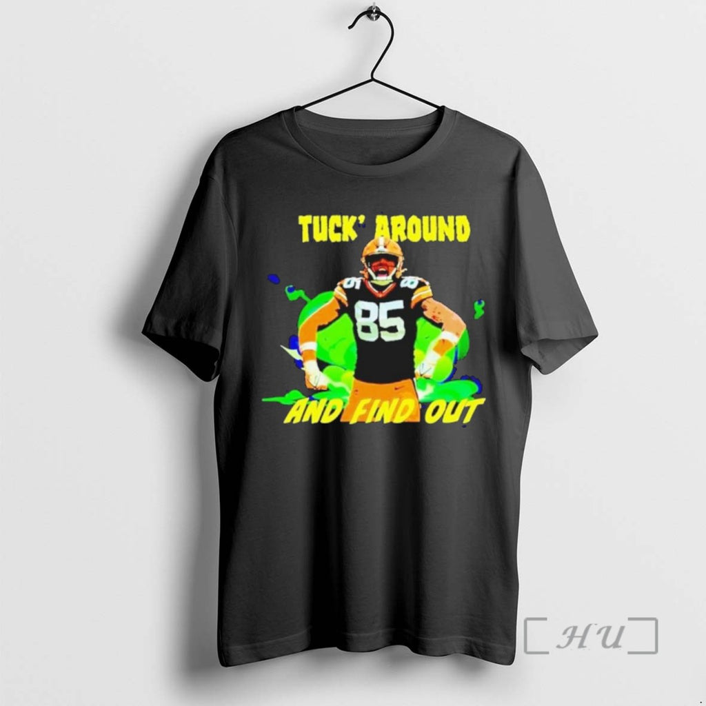 Officials Tucker Kraft Green Bay Packers Tuck Around And Find Out Tee Shirt Sweater