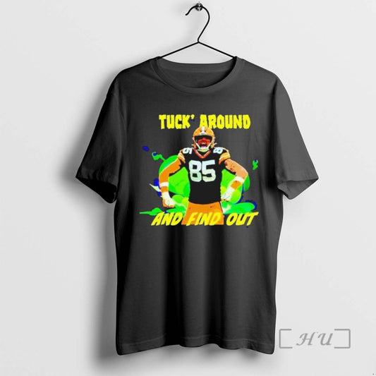 Officials Tucker Kraft Green Bay Packers Tuck Around And Find Out Tee Shirt Sweater