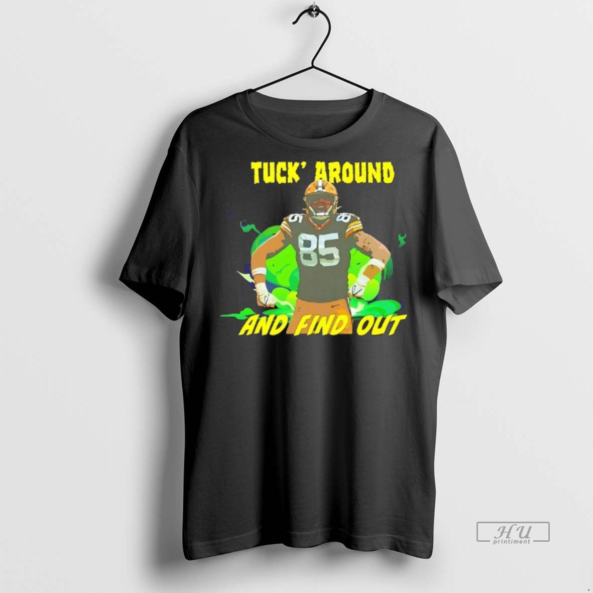 Officials Tucker Kraft Tuck Around And Find Out Green Bay Packers Tee Shirt Sweater