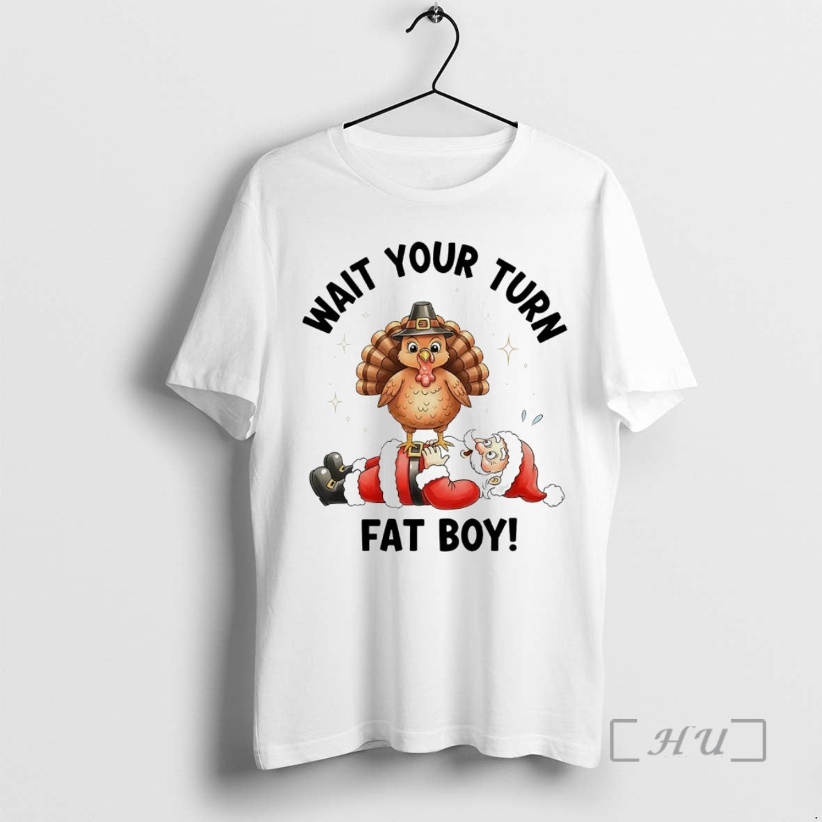 Officials Turkey Tread On Santa Wait Your Turn Fat Boy Premium T Shirt Sweater
