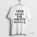 Officials Twin Towers Need Money For Asbestos Removal Premium Tee Shirt Sweater