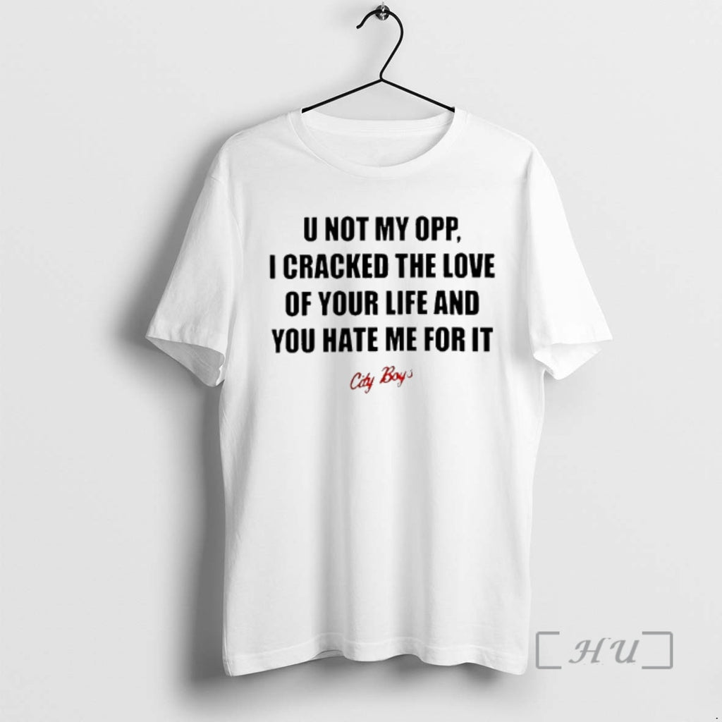 Officials U Not My Opp I Cracked The Love Of Your Life And You