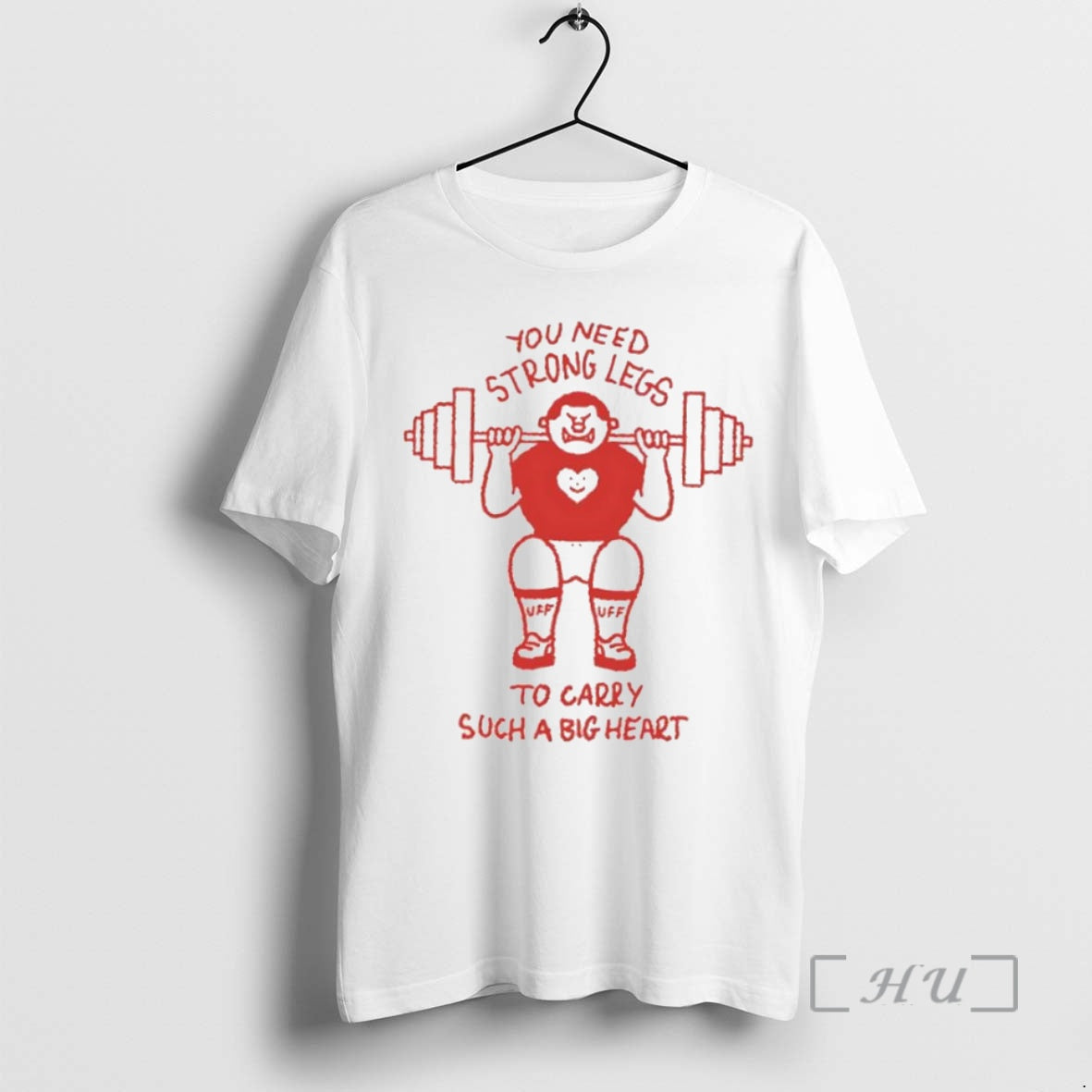 Officials Uff You Need Strong Legs To Carry Such A Big Heart T Shirt Sweater