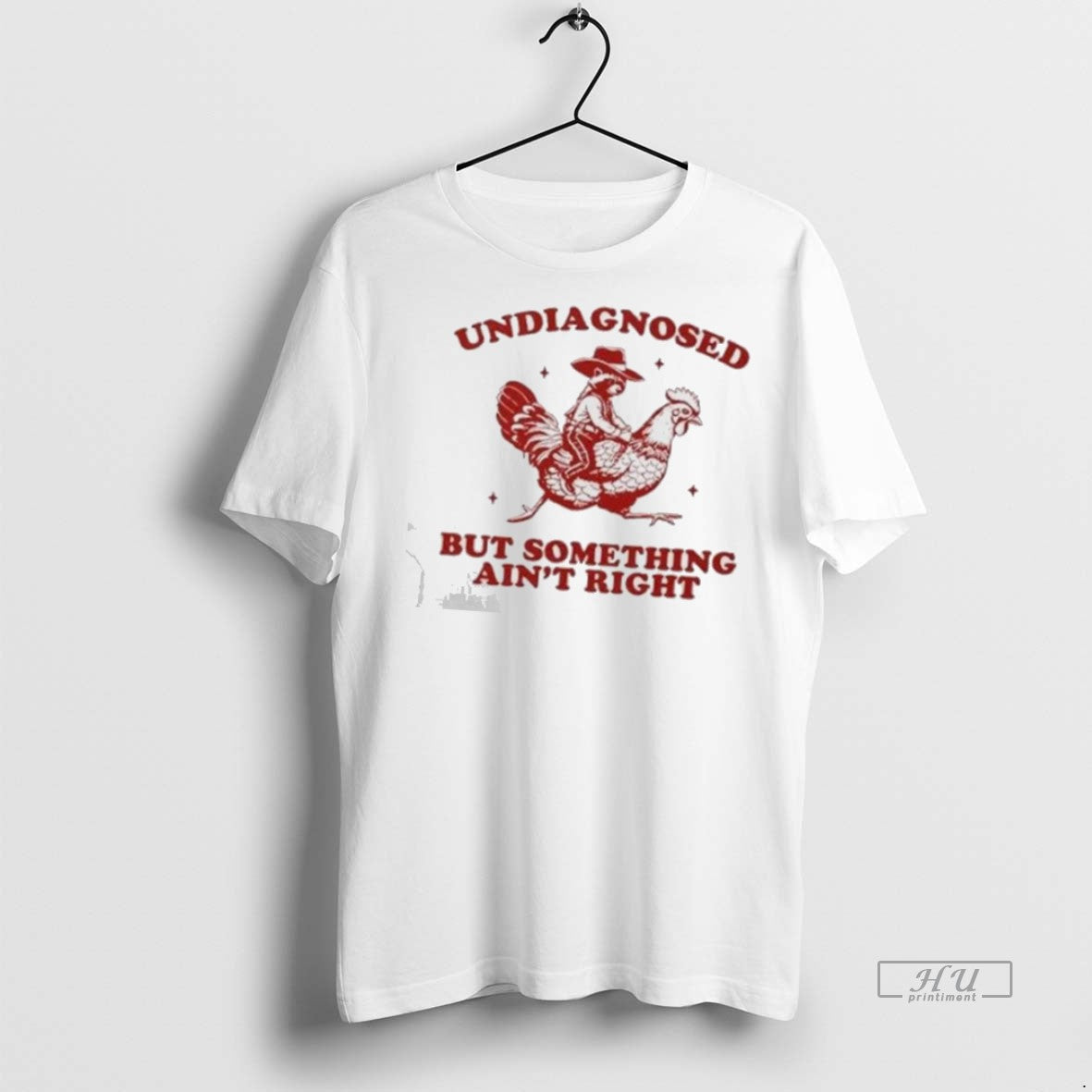 Officials Undiagnosed But Something Aint Right Funny Raccoon Chicken 2025 Tee Shirt Sweater